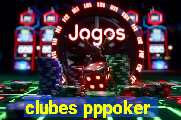 clubes pppoker